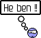 hé ben